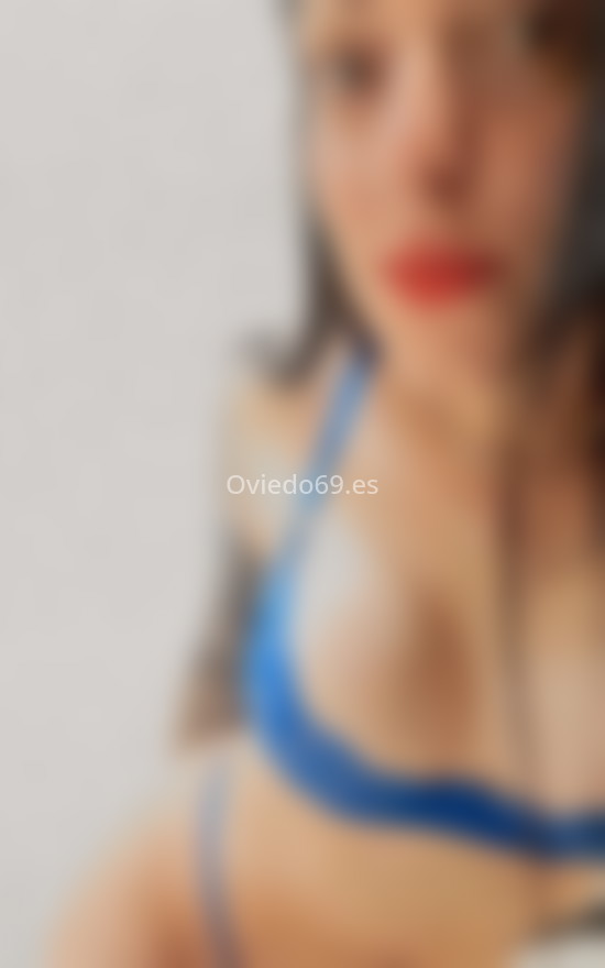 Selena. 685339714. Citas en OVIEDO, OVIEDO. www.oviedo69.es.