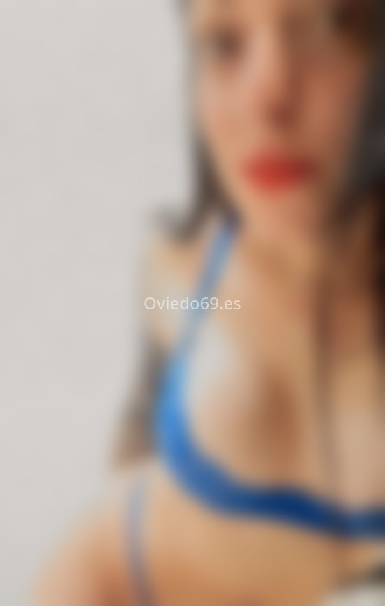 Selena. 685339714. Citas en OVIEDO, OVIEDO. www.oviedo69.es.