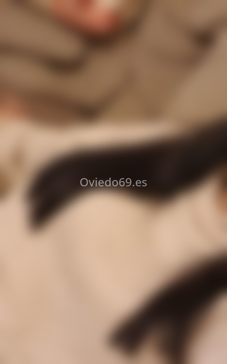 Valentina española. 618408858. Citas en OVIEDO, OVIEDO. www.oviedo69.es.